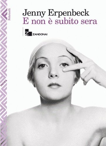 E non &egrave; subito sera