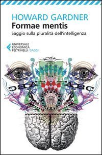 Formae mentis. Saggio sulla pluralit&agrave; dell'intelligenza