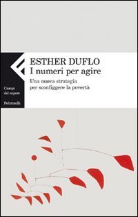 I numeri per agire. Una nuova strategia per sconfiggere la povert&agrave;