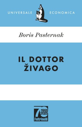 Il dottor Zivago. Ediz. 70&deg; anniversario