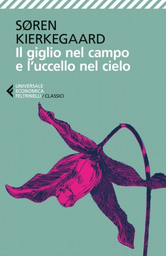 Il giglio nel campo e l'uccello nel cielo