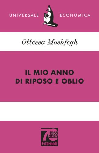 Il mio anno di riposo e oblio. Ediz. 70&deg; anniversario