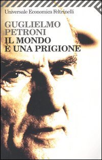 Il mondo &egrave; una prigione