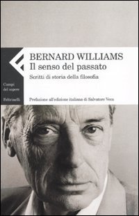 Il senso del passato. Scritti di storia della filosofia
