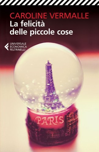 La felicit&agrave; delle piccole cose
