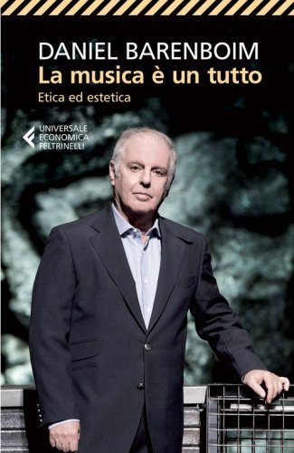 La musica &egrave; un tutto. Etica ed estetica