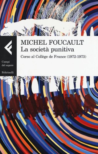 La societ&agrave; punitiva. Corso al Coll&egrave;ge de France (1972-1973)