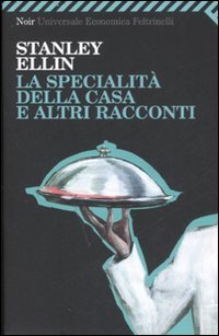 La specialit&agrave; della casa e altri racconti