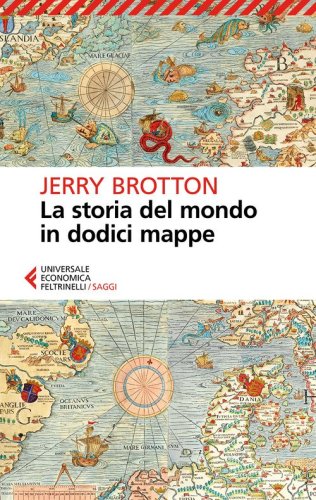 La storia del mondo in dodici mappe