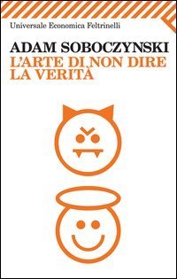 L'arte di non dire la verit&agrave;