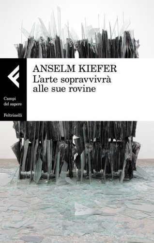 L'arte sopravvivr&agrave; alle sue rovine