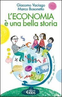 L'economia &egrave; una bella storia