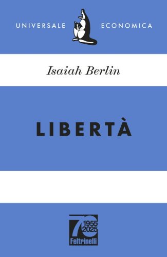 Libert&agrave;. Ediz. 70&deg; anniversario