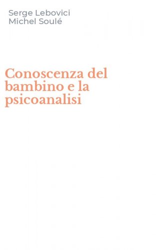 Conoscenza del bambino e la psicoanalisi