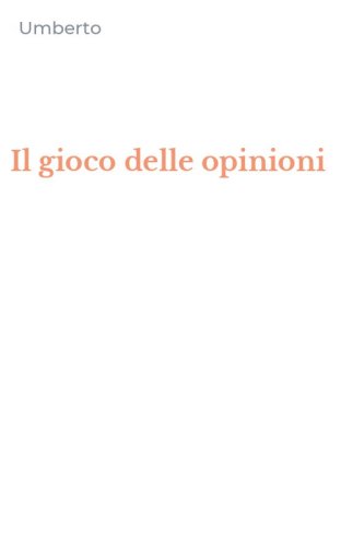 Il gioco delle opinioni