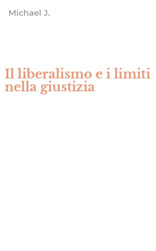 Il liberalismo e i limiti nella giustizia