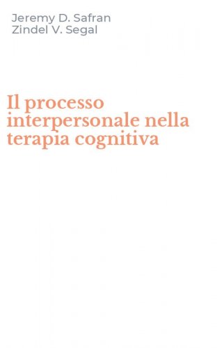 Il processo interpersonale nella terapia cognitiva