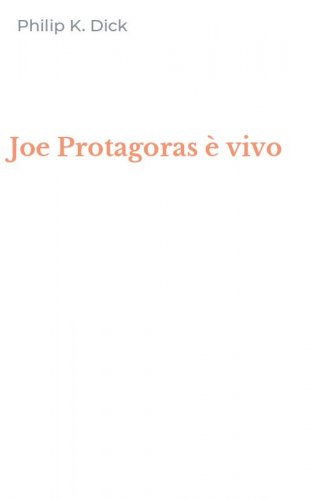 Joe Protagoras &egrave; vivo