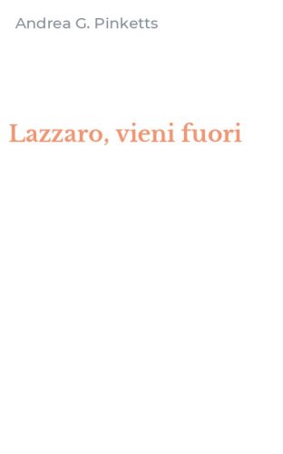 Lazzaro, vieni fuori