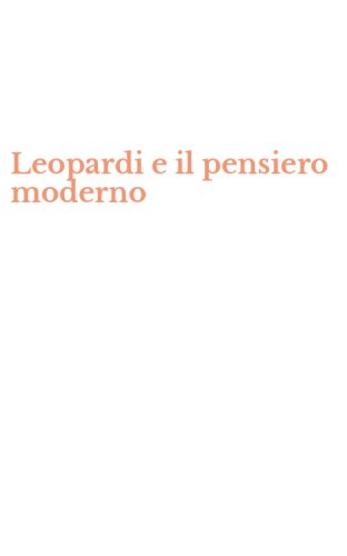 Leopardi e il pensiero moderno