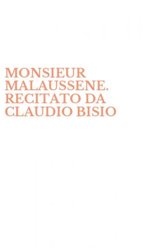 MONSIEUR MALAUSSENE. RECITATO DA CLAUDIO BISIO