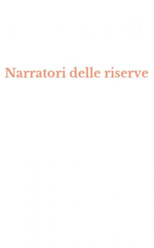 Narratori delle riserve