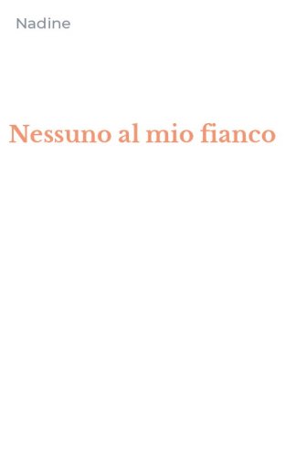 Nessuno al mio fianco