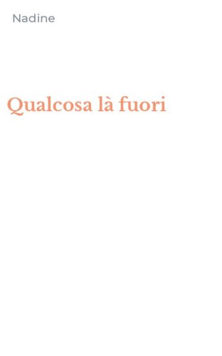 Qualcosa l&agrave; fuori