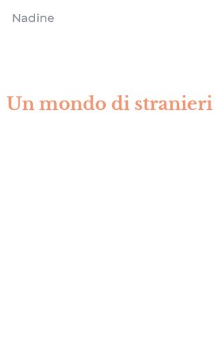 Un mondo di stranieri