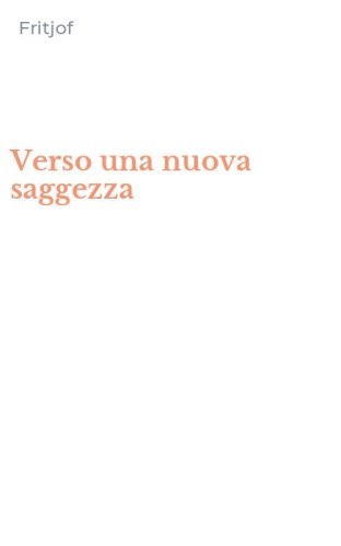Verso una nuova saggezza