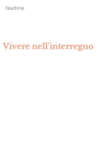 Vivere nell'interregno