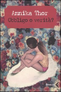 Obbligo o verit&agrave;?