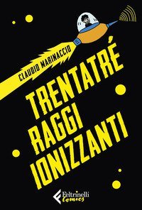 Trentatr&eacute; raggi ionizzanti