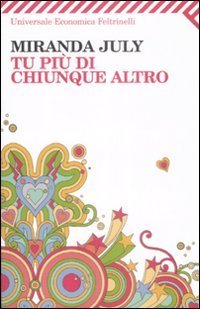 Tu pi&ugrave; di chiunque altro
