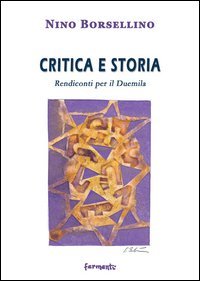 Critica e storia. Rendiconti per il duemila