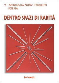 Dentro spazi di rarit&agrave;