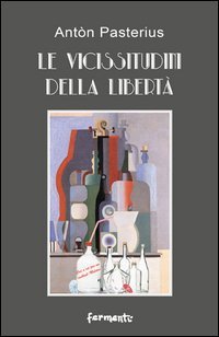 Le vicissitudini della libert&agrave;. Capriccio libertino post-barocco