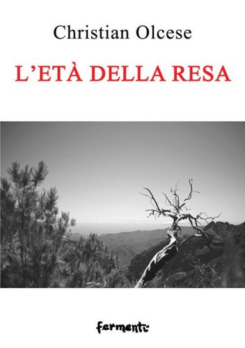 L'et&agrave; della resa