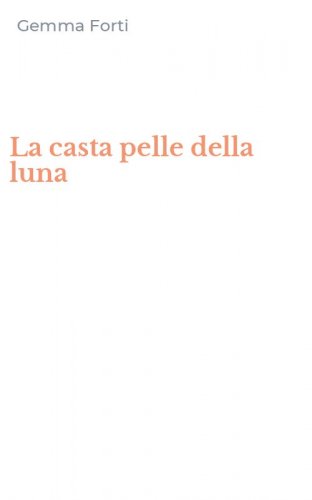 La casta pelle della luna