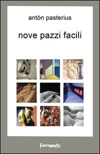 Nove pazzi facili