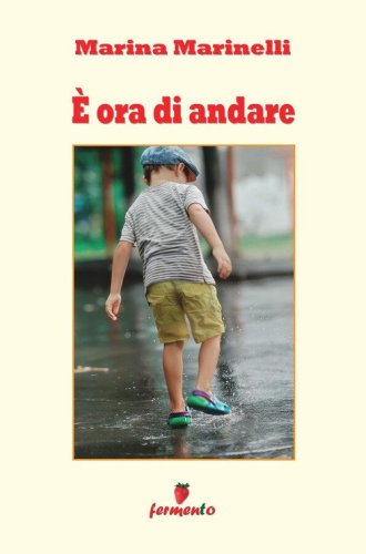 &Egrave; ora di andare