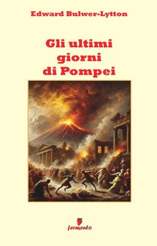 Gli ultimi giorni di Pompei