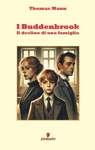 I Buddenbrook. Il declino di una famiglia