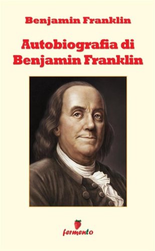 L'autobiografia di Benjamin Franklin