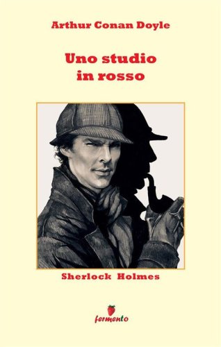 Sherlock Holmes. Uno studio in rosso