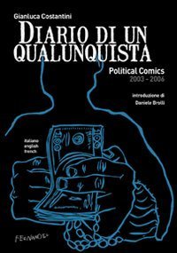 Diario di un qualunquista. Political comics 2003-2006