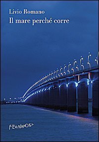 Il mare perch&eacute; corre