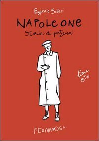 Napoleone. Storie di partigiani