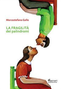 La fragilit&agrave; dei palindromi