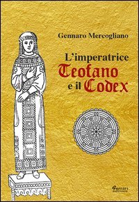 L'imperatrice Teofano e il codex